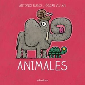 ANIMALES (DE LA CUNA A LA LUNA) | 9788484644859 | ANTONIO RUBIO | Tienda de Cómics, Manga, Magic y Pokémon en Torrejón de Ardoz