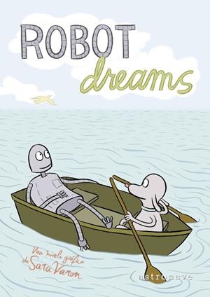 ROBOT DREAMS | 9788467951325 | SARA VARON | Tienda de Cómics, Manga, Magic y Pokémon en Torrejón de Ardoz