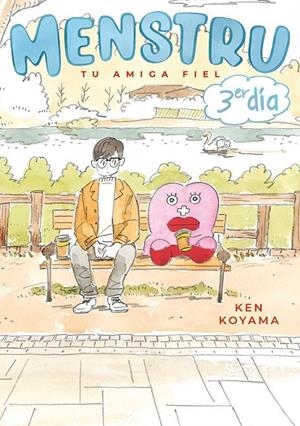 MENSTRU / TU AMIGA FIEL / 3ER DIA | 9788418739149 | KEN KOYAMA | Tienda de Cómics, Manga, Magic y Pokémon en Torrejón de Ardoz
