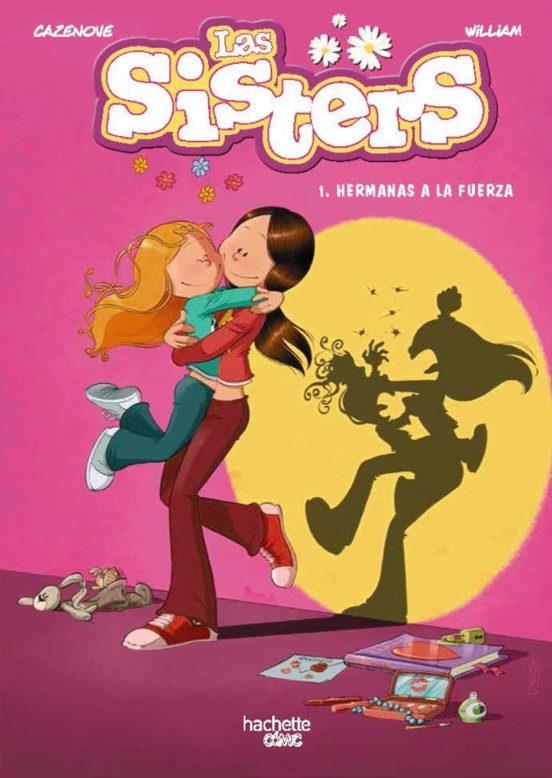 LAS SISTERS 1 | 9788418182174 | CHRISTOPHE CAZENOVE | Tienda de Cómics, Manga, Magic y Pokémon en Torrejón de Ardoz