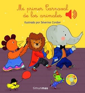 MI PRIMER CARNAVAL DE LOS ANIMALES | 9788408147787 | SÉVERINE CORDIER | Tienda de Cómics, Manga, Magic y Pokémon en Torrejón de Ardoz