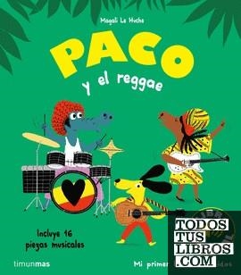 PACO Y EL REGGAE LIBRO MUSICAL | 9788408264354 | Le Huche, Magali | Tienda de Cómics, Manga, Magic y Pokémon en Torrejón de Ardoz