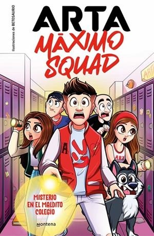 ARTA MAXIMO SQUAD 01 - MISTERIO EN EL MALDITO COLEGIO | 9788419501585 | ARTA GAME | Tienda de Cómics, Manga, Magic y Pokémon en Torrejón de Ardoz
