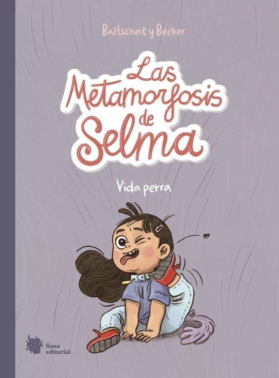 LAS METAMORFOSIS DE SELMA 1: VIDA PERRA | 9788412358797 | Martin Baltscheit | Tienda de Cómics, Manga, Magic y Pokémon en Torrejón de Ardoz