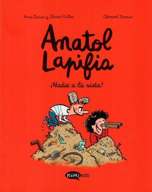 ANATOL LAPIFIA VOL 3 ¡NADIE A LA VISTA! | 9788412399721 | ANNE DIDIER - OLIVIER MULLER - CLÉMENT DEVAUX | Tienda de Cómics, Manga, Magic y Pokémon en Torrejón de Ardoz