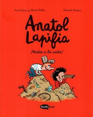 ANATOL LAPIFIA VOL 3 ¡NADIE A LA VISTA! | 9788412399721 | ANNE DIDIER - OLIVIER MULLER - CLÉMENT DEVAUX | Tienda de Cómics, Manga, Magic y Pokémon en Torrejón de Ardoz