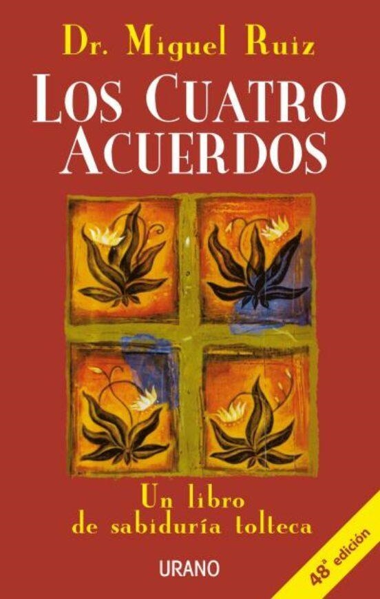 LOS CUATRO ACUERDOS: UN LIBRO DE SABIDURIA TOLTECA | 9788479532536 | Miguel Ruiz | Tienda de Cómics, Manga, Magic y Pokémon en Torrejón de Ardoz