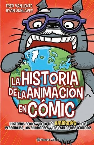 LA HISTORIA DE LA ANIMACION EN COMIC | 9788411120487 | FRED VAN LENTE - RYAN DUNLAVEY | Tienda de Cómics, Manga, Magic y Pokémon en Torrejón de Ardoz