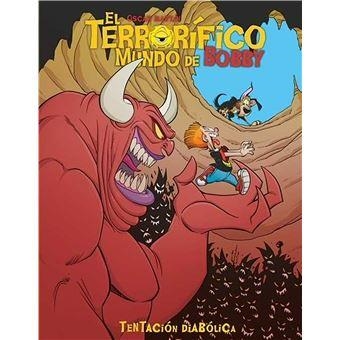 EL TERRORIFICO MUNDO DE BOBBY 04 TENTACION DIABOLICA | 9788412522303 | Óscar Martín | Tienda de Cómics, Manga, Magic y Pokémon en Torrejón de Ardoz