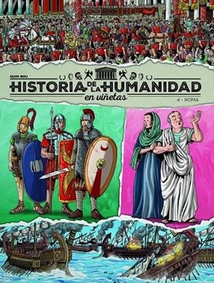 HISTORIA DE LA HUMANIDAD EN VIÑETAS 4 ROMA | 9788419380975 | QUIM BOU | Tienda de Cómics, Manga, Magic y Pokémon en Torrejón de Ardoz