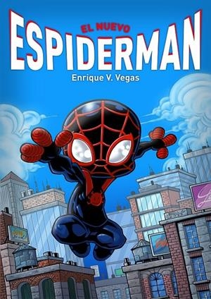 EL NUEVO ESPIDERMAN | 9788419380326 | ENRIQUE V. VEGAS | Tienda de Cómics, Manga, Magic y Pokémon en Torrejón de Ardoz