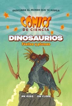 COMICS DE CIENCIA. DINOSAURIOS. FÓSILES Y PLUMAS | 9788467947618 | Tienda de Cómics, Manga, Magic y Pokémon en Torrejón de Ardoz