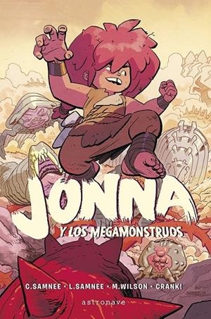 JONNA Y LOS MEGAMONSTRUOS 1 | 9788467959161 | CHRIS SAMNEE - LAURA SAMNEE - MATHEW WILSON | Tienda de Cómics, Manga, Magic y Pokémon en Torrejón de Ardoz