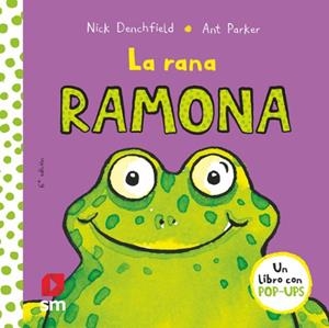 LS RANA RAMONA | 9788467585056 | Nick Denchfield | Tienda de Cómics, Manga, Magic y Pokémon en Torrejón de Ardoz