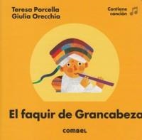 EL FAQUIR DE GRANCABEZA | 9788491010869 | TERESA PORCELLA - GIULIA ORECCHIA | Tienda de Cómics, Manga, Magic y Pokémon en Torrejón de Ardoz