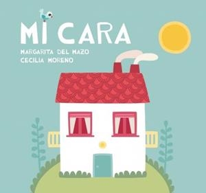 MI CARA | 9788416434190 | Margarita del Mazo - Cecilia Moreno | Tienda de Cómics, Manga, Magic y Pokémon en Torrejón de Ardoz