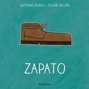 ZAPATO | 9788492608775 | ANTONIO RUBIO - OSCAR VILLÁN | Tienda de Cómics, Manga, Magic y Pokémon en Torrejón de Ardoz