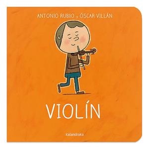 VIOLIN | 9788492608805 | ANTONIO RUBIO - OSCAR VILLÁN | Tienda de Cómics, Manga, Magic y Pokémon en Torrejón de Ardoz