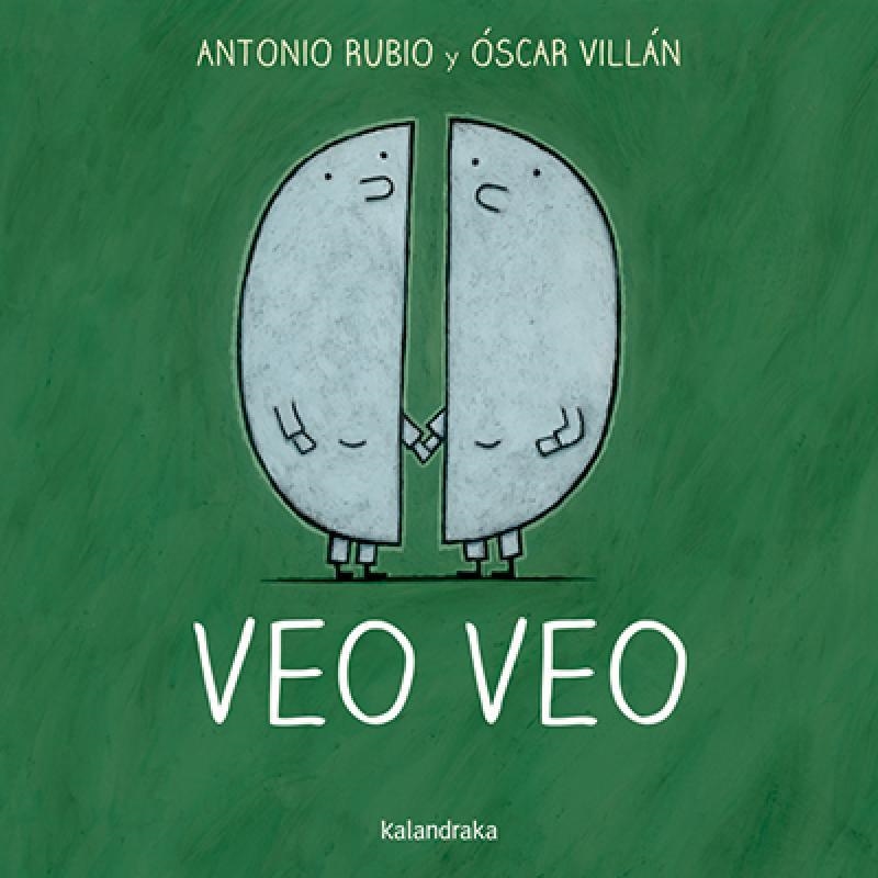 VEO VEO | 9788492608874 | ANTONIO RUBIO - OSCAR VILLAN | Tienda de Cómics, Manga, Magic y Pokémon en Torrejón de Ardoz