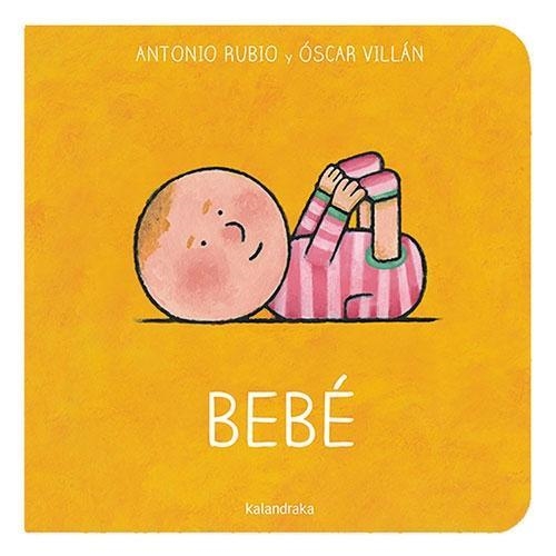 BEBE | 9788413431642 | ANTONIO RUBIO - OSCAR VILLÁN | Tienda de Cómics, Manga, Magic y Pokémon en Torrejón de Ardoz