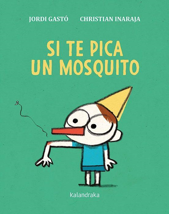 SI TE PICA UN MOSQUITO | 9788413430034 | Jordi Gastó | Tienda de Cómics, Manga, Magic y Pokémon en Torrejón de Ardoz
