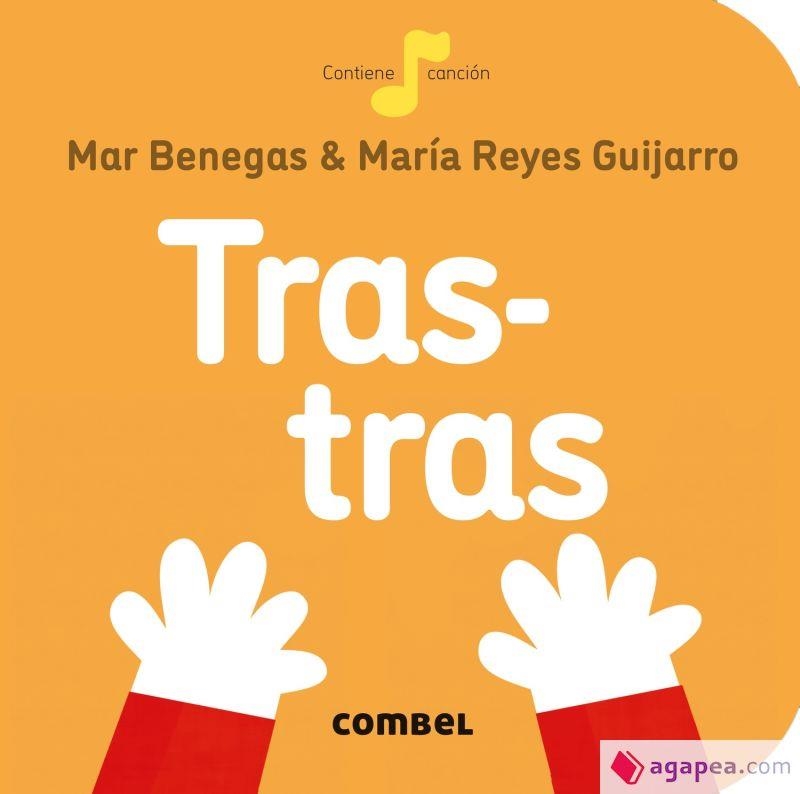 TRAS TRAS | 9788491014331 | MAR BENEGAS - MARIA REYES GUIJARRO | Tienda de Cómics, Manga, Magic y Pokémon en Torrejón de Ardoz