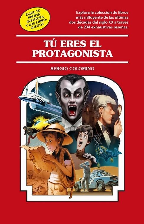 TU ERES EL PROTAGONISTA | 9788419740540 | SERGIO COLOMINO | Tienda de Cómics, Manga, Magic y Pokémon en Torrejón de Ardoz