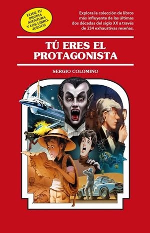 TU ERES EL PROTAGONISTA | 9788419740540 | SERGIO COLOMINO | Tienda de Cómics, Manga, Magic y Pokémon en Torrejón de Ardoz