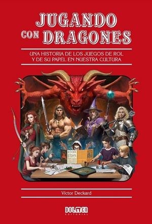 JUGANDO CON DRAGONES | 9788419740601 | VÍCTOR DECKARD | Tienda de Cómics, Manga, Magic y Pokémon en Torrejón de Ardoz