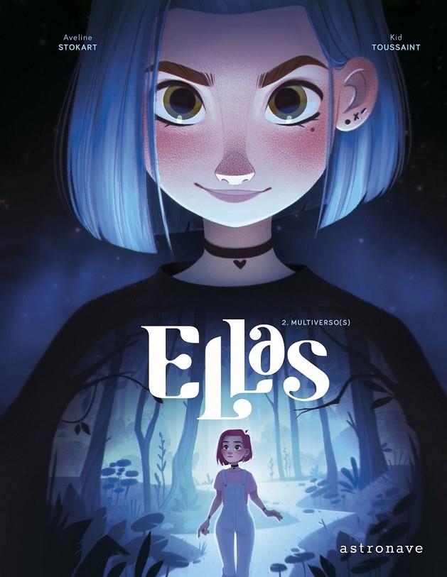 ELLAS 02. MULTIVERSO(S) NUEVA EDICIÓN | 9788467964769 | KID TOUSSAINT - AVELINE STOKART | Tienda de Cómics, Manga, Magic y Pokémon en Torrejón de Ardoz