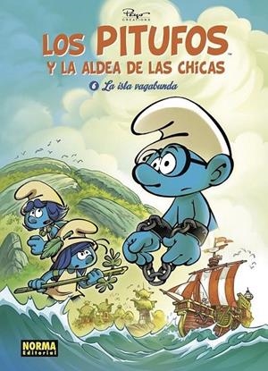 LOS PITUFOS Y LA ALDEA DE LAS CHICAS 6. LA ISLA VAGABUNDA | 9788467965704 | ESTUDIO PEYO | Tienda de Cómics, Manga, Magic y Pokémon en Torrejón de Ardoz
