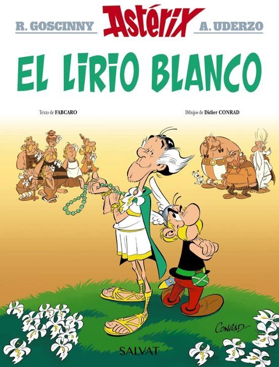 ASTERIX 40: EL LIRIO BLANCO | 9788469640401 | FABCARO - DIDIER CONRAD - ALBERT UDERZO - RENE GOSCINNY | Tienda de Cómics, Manga, Magic y Pokémon en Torrejón de Ardoz