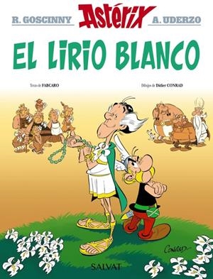 ASTERIX 40: EL LIRIO BLANCO | 9788469640401 | FABCARO - DIDIER CONRAD - ALBERT UDERZO - RENE GOSCINNY | Tienda de Cómics, Manga, Magic y Pokémon en Torrejón de Ardoz