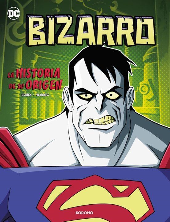 BIZARRO: LA HISTORIA DE SU ORIGEN | 9788419920386 | Heath Corson | Tienda de Cómics, Manga, Magic y Pokémon en Torrejón de Ardoz