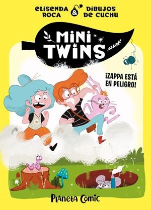 MINITWINS Nº 02 ¡ZAPPA ESTÁ EN PELIGRO! | 9788411408417 | ELISENDA ROCA | Tienda de Cómics, Manga, Magic y Pokémon en Torrejón de Ardoz