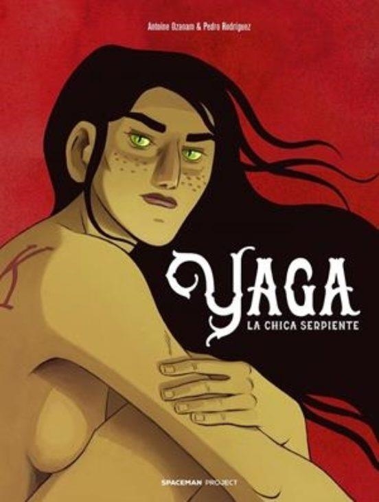 YAGA, LA CHICA SERPIENTE | 9788418380907 | ANTOINE OZANAM - PEDRO RODRIGUEZ | Tienda de Cómics, Manga, Magic y Pokémon en Torrejón de Ardoz
