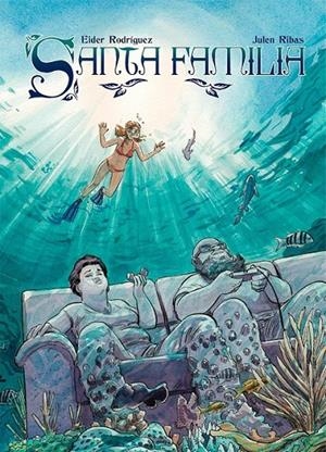 SANTA FAMILIA | 9788412484502 | EIDER RODRIGUEZ - JULEN RIBAS | Tienda de Cómics, Manga, Magic y Pokémon en Torrejón de Ardoz