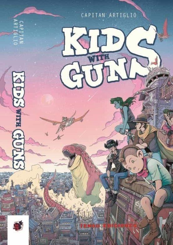 KIDS WITH GUNS 01 | 9788412433425 | CAPITAN ARTIGLIO | Tienda de Cómics, Manga, Magic y Pokémon en Torrejón de Ardoz