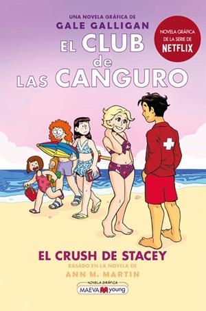 EL CLUB DE LAS CANGURO 7 EL CRUSH DE STACEY | 9788418184901 | GALE GALLIGAN | Tienda de Cómics, Manga, Magic y Pokémon en Torrejón de Ardoz