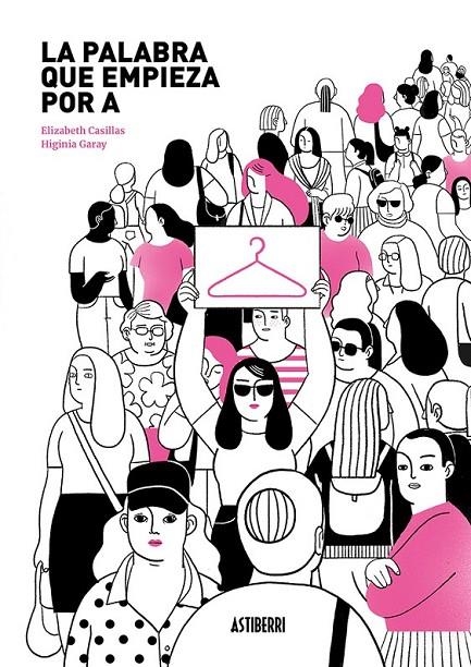 LA PALABRA QUE EMPIEZA POR A | 9788418215520 | ELIZABETH CASILLAS - HIGINIA GARAY | Tienda de Cómics, Manga, Magic y Pokémon en Torrejón de Ardoz