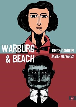 WARBURG & BEACH | 9788416131747 | JORGE CARRIÓN - JAVIER OLIVARES | Tienda de Cómics, Manga, Magic y Pokémon en Torrejón de Ardoz