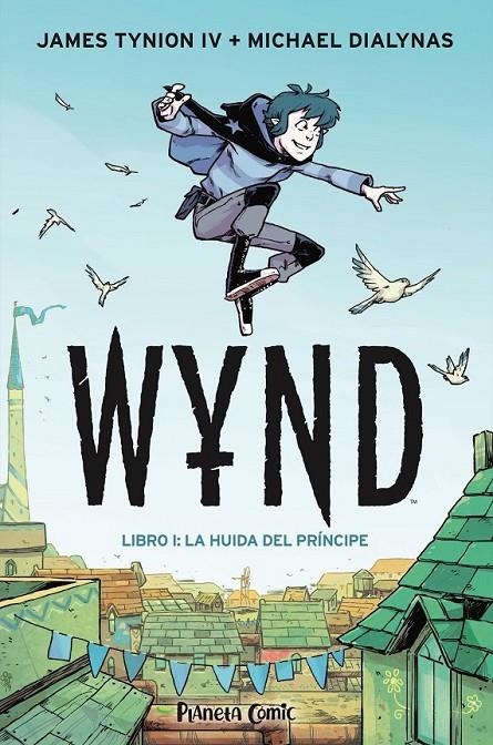 WYND Nº 01 LA HUIDA DEL PRÍNCIPE | 9788491749189 | JAMES TYNION IV - MICHAEL DIALYNAS | Tienda de Cómics, Manga, Magic y Pokémon en Torrejón de Ardoz