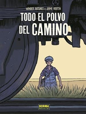 TODO EL POLVO DEL CAMINO. NUEVA EDICIÓN | 9788467950670 | WANDER ANTUNES - JAIME MARTIN | Tienda de Cómics, Manga, Magic y Pokémon en Torrejón de Ardoz