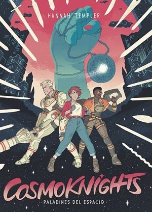 COSMOKNIGHTS 1 | 9788467959864 | HANNAH TEMPLER | Tienda de Cómics, Manga, Magic y Pokémon en Torrejón de Ardoz