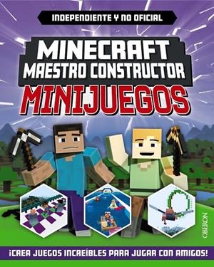 MINECRAFT MAESTRO CONSTRUCTOR - MINIJUEGOS | 9788441545823 | Tienda de Cómics, Manga, Magic y Pokémon en Torrejón de Ardoz