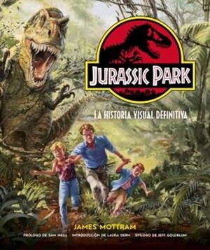 JURASSIC PARK: LA HISTORIA VISUAL DEFINITIVA | 9788467947649 | JAMES MOTTRAM | Tienda de Cómics, Manga, Magic y Pokémon en Torrejón de Ardoz