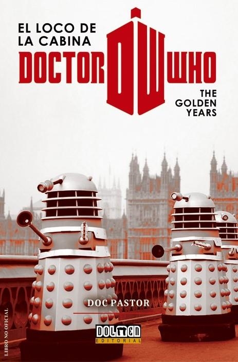 DOCTOR WHO EL LOCO DE LA CABINA: THE GOLDEN YEARS | 9788416436705 | Tienda de Cómics, Manga, Magic y Pokémon en Torrejón de Ardoz