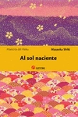 AL SOL NACIENTE | 9788419035127 | Masaoka Shiki | Tienda de Cómics, Manga, Magic y Pokémon en Torrejón de Ardoz
