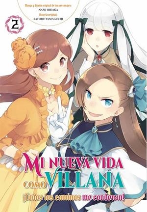 MI NUEVA VIDA COMO VILLANA 02 ¡TODOS LOS CAMINOS ME CONDENAN! | 9788419296238 | SATORU YAMAGUCHI - NAMI HIDAKA | Tienda de Cómics, Manga, Magic y Pokémon en Torrejón de Ardoz