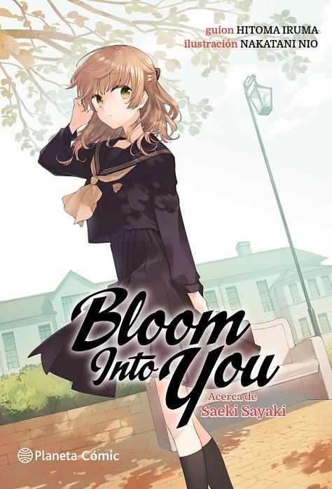 BLOOM INTO YOU Nº 01/03 (NOVELA) ACERCA DE SAEKI SAYAKI | 9788411125611 | Tienda de Cómics, Manga, Magic y Pokémon en Torrejón de Ardoz